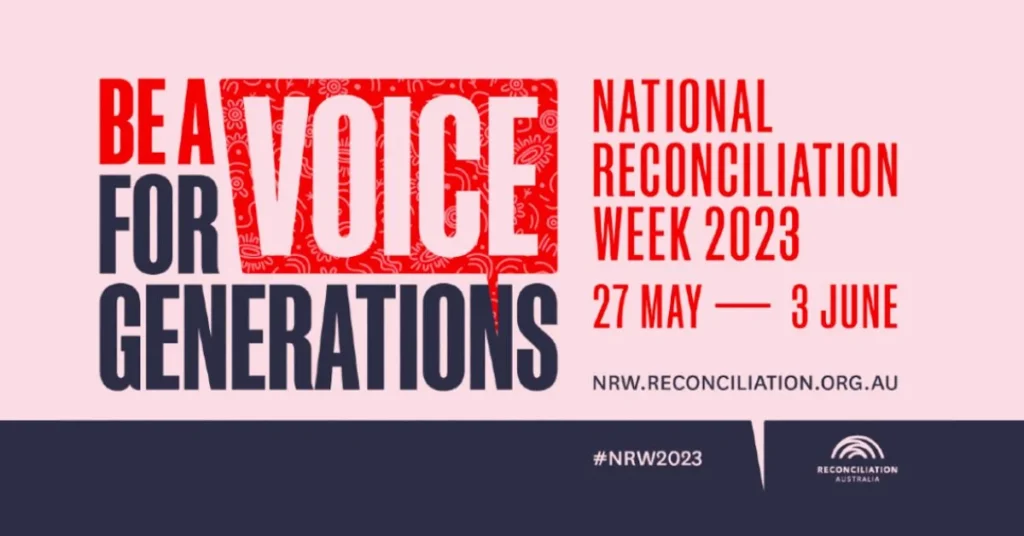 National Reconciliation Week 2023 - Voice for Generations